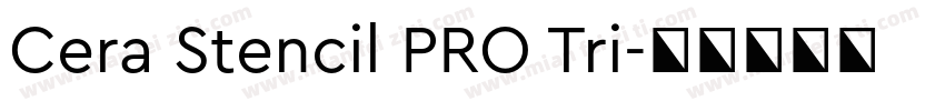 Cera Stencil PRO Tri字体转换